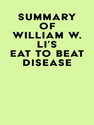 cover image of Summary of William W. Li's Eat to Beat Disease